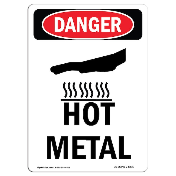 Signmission OSHA Danger Sign, Hot Metal, 14in X 10in Decal, 10" W, 14" H, Portrait, Hot Metal OS-DS-D-1014-V-1361 - main